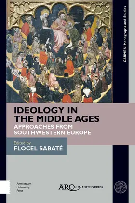 Sabaté |  Ideology in the Middle Ages | eBook | Sack Fachmedien