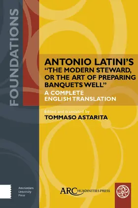  Antonio Latini's the Modern Steward, or the Art of Preparing Banquets Well | Buch |  Sack Fachmedien