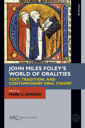 Amodio | John Miles Foley's World of Oralities | Buch | 978-1-64189-338-1 | sack.de