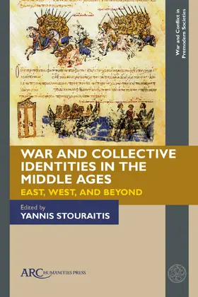 Stouraitis |  War and Collective Identities in the Middle Ages | Buch |  Sack Fachmedien