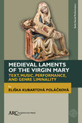 Polácková |  Polackova, E: Medieval Laments of the Virgin Mary | Buch |  Sack Fachmedien