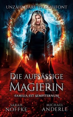 Noffke / Anderle |  Die aufsässige Magierin | Buch |  Sack Fachmedien