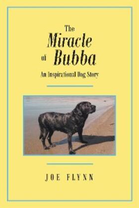 Flynn |  The Miracle of Bubba | eBook | Sack Fachmedien