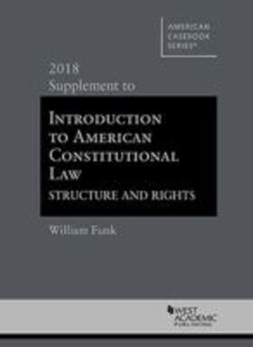Funk | Introduction to American Constitutional Law, Structure and Rights | Buch | 978-1-64242-085-2 | sack.de