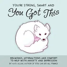Allan |  You're Strong, Smart, and You Got This | eBook | Sack Fachmedien