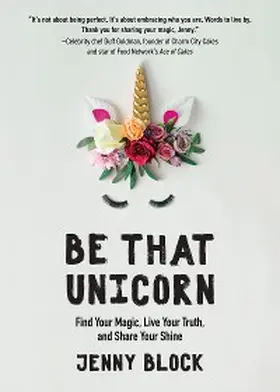 Block |  Be That Unicorn | eBook | Sack Fachmedien