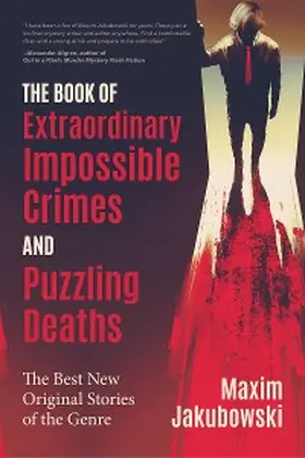 Jakubowski |  The Book of Extraordinary Impossible Crimes and Puzzling Deaths | eBook | Sack Fachmedien