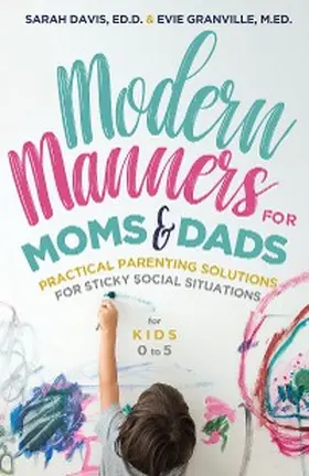 Granville / Davis |  Modern Manners for Moms & Dads | eBook | Sack Fachmedien