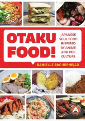 Baghernejad |  Otaku Food! | eBook | Sack Fachmedien