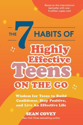 Covey |  The 7 Habits of Highly Effective Teens on the Go | Buch |  Sack Fachmedien