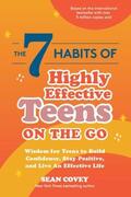Covey |  The 7 Habits of Highly Effective Teens on the Go | Buch |  Sack Fachmedien