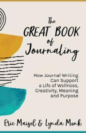 Maisel / Monk |  The Great Book of Journaling | eBook | Sack Fachmedien