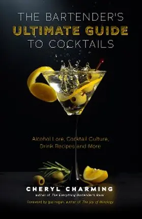 Charming |  The Bartender's Ultimate Guide to Cocktails | eBook | Sack Fachmedien