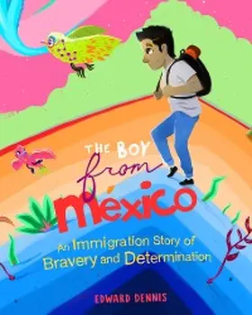 Dennis |  The Boy from Mexico | eBook | Sack Fachmedien
