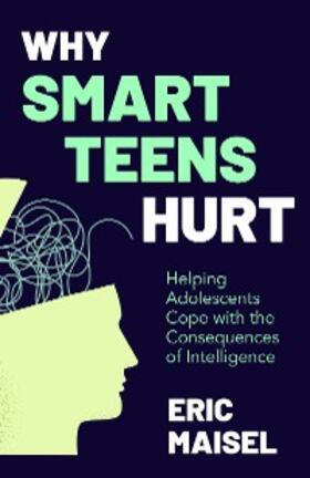 Maisel |  Why Smart Teens Hurt | eBook | Sack Fachmedien