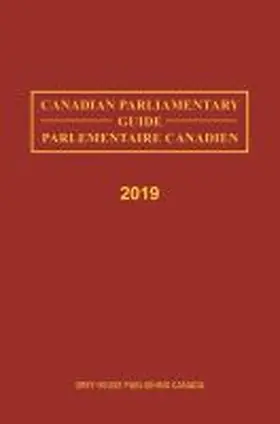 Grey House Canada |  Canadian Parliamentary Guide, 2019 | Buch |  Sack Fachmedien