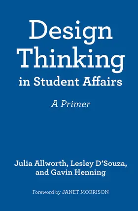 Allworth / D'Souza / Henning |  Design Thinking in Student Affairs | Buch |  Sack Fachmedien