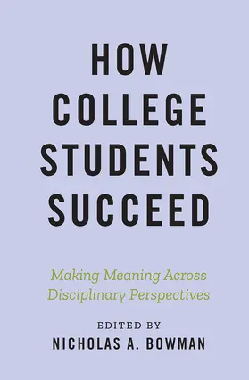 Bowman |  How College Students Succeed | Buch |  Sack Fachmedien