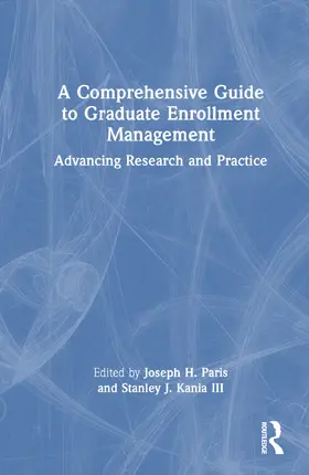 Paris / Kania III |  A Comprehensive Guide to Graduate Enrollment Management | Buch |  Sack Fachmedien