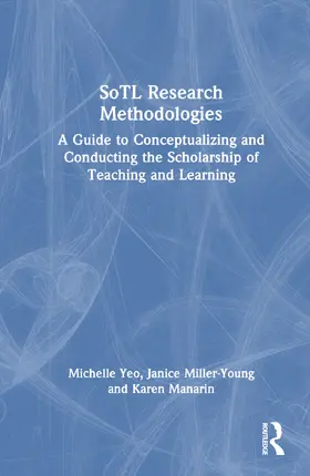 Yeo / Miller-Young / Manarin |  SoTL Research Methodologies | Buch |  Sack Fachmedien