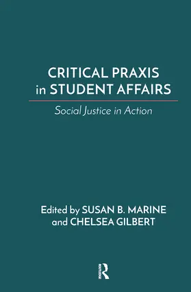 Marine / Gilbert |  Critical Praxis in Student Affairs | Buch |  Sack Fachmedien