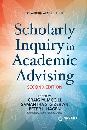 McGill / Gizerian / Hagen |  Scholarly Inquiry in Academic Advising | Buch |  Sack Fachmedien