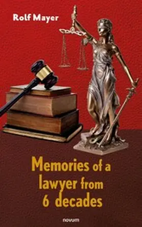 Mayer |  Memories of a lawyer from 6 decades | eBook | Sack Fachmedien
