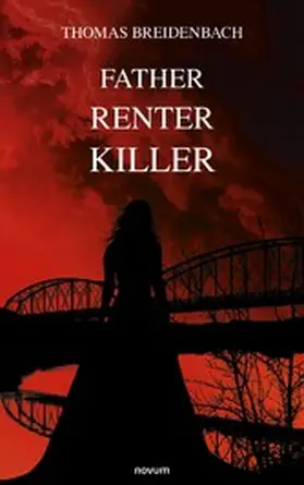 Breidenbach | Father Renter Killer | E-Book | sack.de