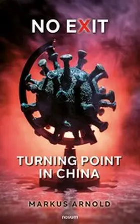 Arnold |  No exit - turning point in China | eBook | Sack Fachmedien