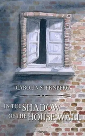 Sternberg |  In the shadow of the house wall | eBook | Sack Fachmedien
