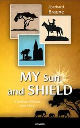 Braune |  My Sun and Shield | eBook | Sack Fachmedien