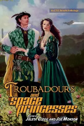 Carr / Smith / Dimensional |  Troubadours and Space Princesses (LTUE Benefit Anthologies, #6) | eBook | Sack Fachmedien