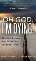 Powell / Smith |  Oh God, I'm Dying! | eBook | Sack Fachmedien