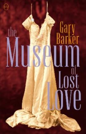Barker | The Museum of Lost Love | E-Book | sack.de