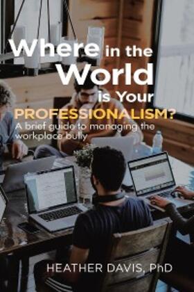 Davis | Where in the World is Your Professionalism? | E-Book | sack.de