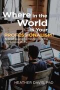 Davis |  Where in the World is Your Professionalism? | eBook | Sack Fachmedien