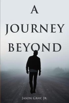 Gray |  A Journey Beyond | eBook | Sack Fachmedien