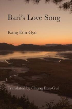 Eun-Gyo |  Bari's Love Song | eBook | Sack Fachmedien