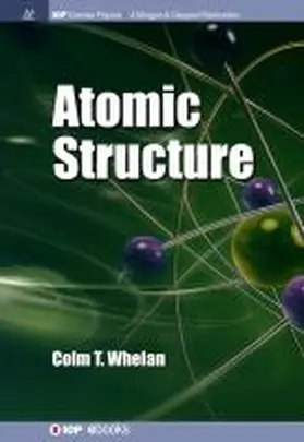 Whelan |  Atomic Structure | Buch |  Sack Fachmedien