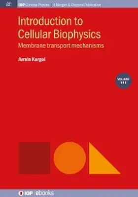 Kargol |  Introduction to Cellular Biophysics, Volume 1 | eBook | Sack Fachmedien
