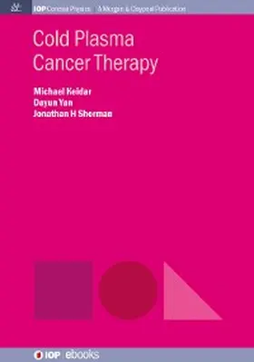Keidar / Yan |  Cold Plasma Cancer Therapy | eBook | Sack Fachmedien