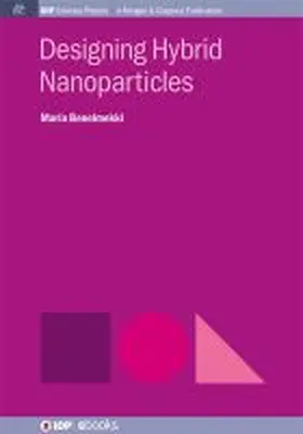 Benelmekki |  Designing Hybrid Nanoparticles | Buch |  Sack Fachmedien