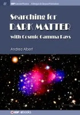 Albert |  Searching for Dark Matter with Cosmic Gamma Rays | Buch |  Sack Fachmedien