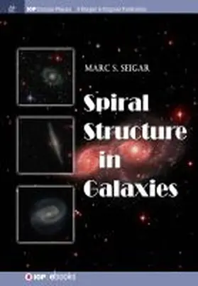 Seigar |  Spiral Structure in Galaxies | Buch |  Sack Fachmedien