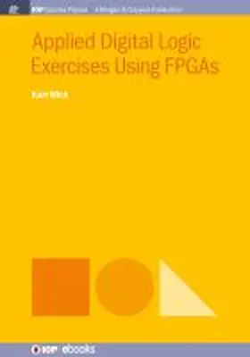 Wick |  Applied Digital Logic Exercises Using FPGAs | Buch |  Sack Fachmedien