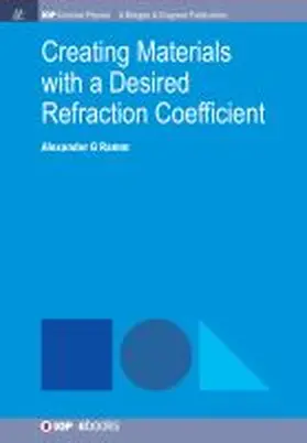 Ramm |  Creating Materials with a Desired Refraction Coefficient | Buch |  Sack Fachmedien