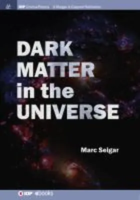 Seigar |  Dark Matter in the Universe | Buch |  Sack Fachmedien