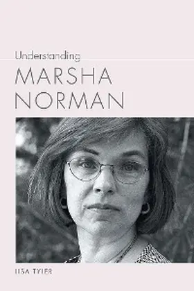 Tyler |  Understanding Marsha Norman | eBook | Sack Fachmedien