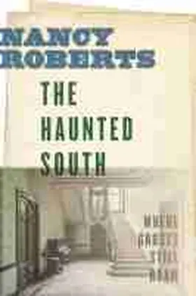 Roberts |  The Haunted South | Buch |  Sack Fachmedien
