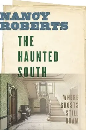 Roberts |  The Haunted South | eBook | Sack Fachmedien